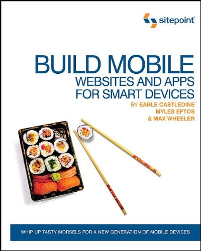 Build Mobile: Websites and Apps for Smart Devices