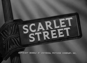 Film Titles: Scarlet Street