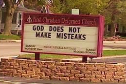 Sign: God does not make misteaks