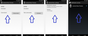 Download Android Wear Preview App from Google Play Store, screenshots shown here are for connection, disconnection, settings and notification