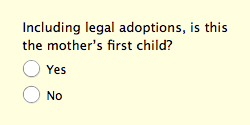 Including legal adoptions, is this the mother's child? (y/n)