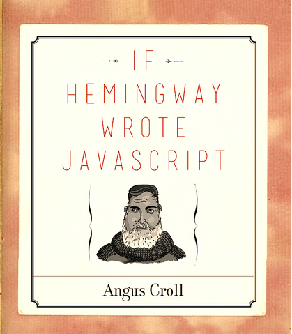 If Hemingway Wrote JavaScript