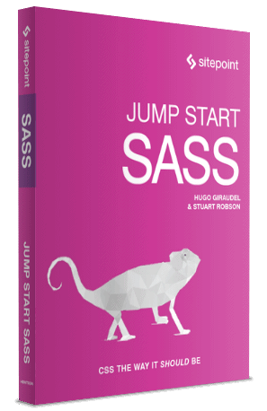 Jump Start Sass by Hugo Giraudel and Stuart Robson