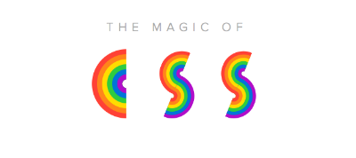 The Magic of CSS