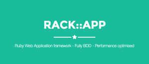 Rack-App: A Performant and Pragmatic Web Microframework
