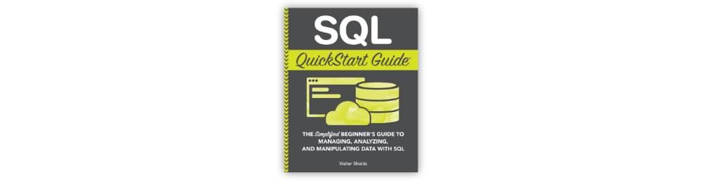 Cover of SQL QuickStart Guide
