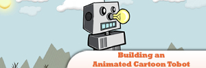 Building-an-Animated-Cartoon-Tobot-.jpg