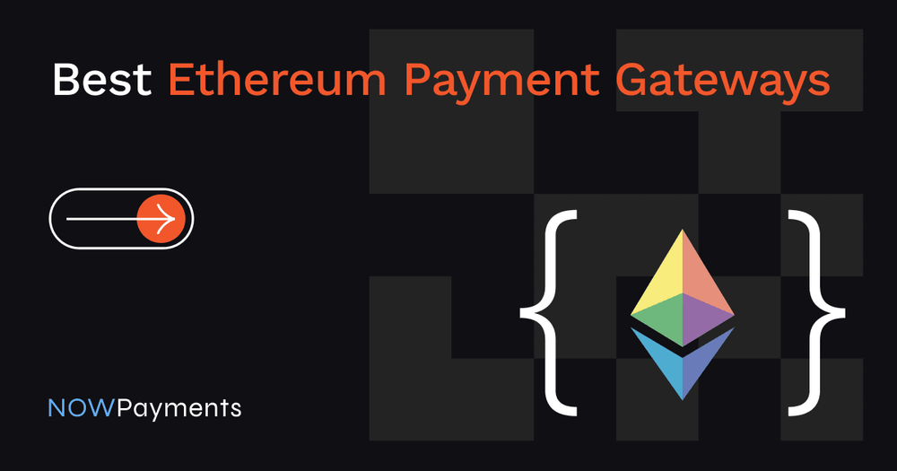 Best Ethereum Payment Gateways 2026