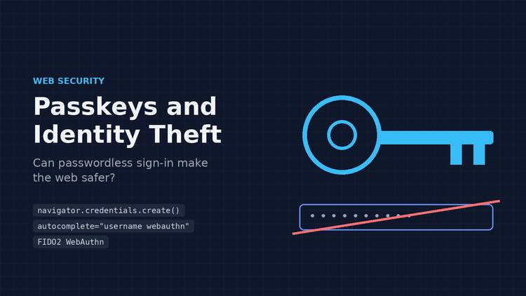 Passwordless Authentication and Identity Theft: Can Passkeys Make the Web Safer?